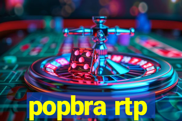 popbra rtp